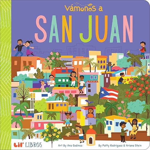 VÁMONOS: San Juan (Lil' Libros) (English and Spanish Edition) Board book – Picture Book, September 22, 2020