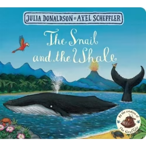 The Snail And The Whale Book By Julia Donaldson, (Board Book) | Indigo