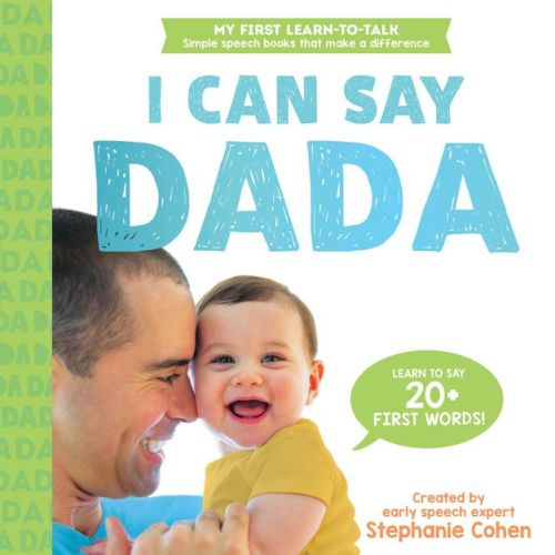 The I Can Say Dada Book - (learn To Talk) By Stephanie Cohen (board Book)