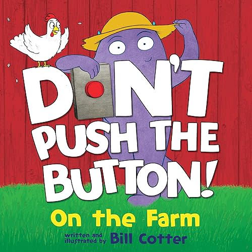 Don't Push the Button: On the Farm Board book – March 5, 2024