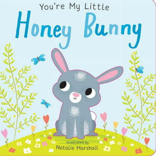 You're My Little: You're My Little Honey Bunny