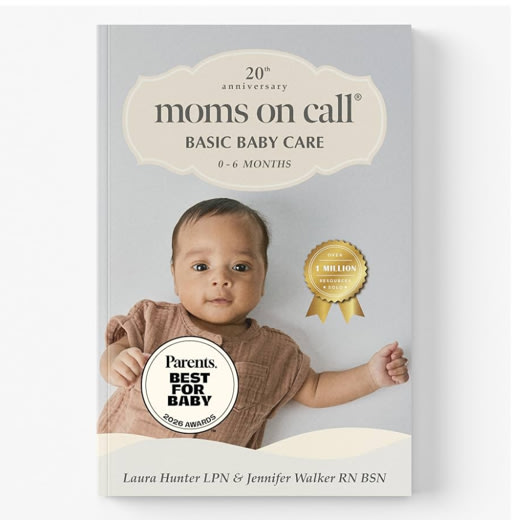 Moms on Call Basic Baby Care 0-6 Months - Newborn Routine, Sleep & Feeding Schedule Book for First-Time Moms - 20th Anniversary Edition (Book 1 of 3)