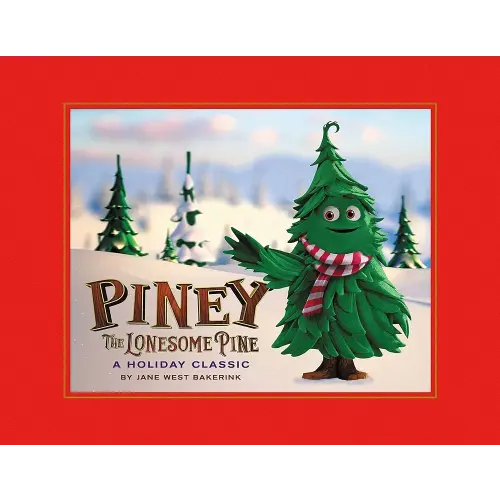 Piney the Lonesome Pine: A Holiday Classic