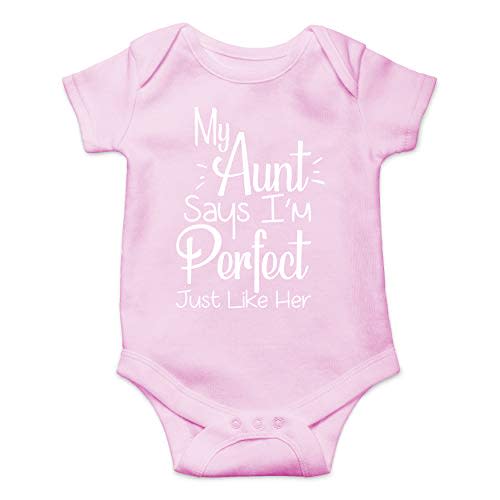 My Aunt Says I'm Perfect Just Like Her - Funny Baby Essentials Bodysuit - Newborn Girl Clothes