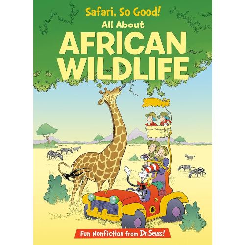 Safari, So Good! All About African Wildlife (The Cat in the Hat's Learning Library)