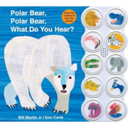 Polar Bear, Polar Bear, What Do You Hear? Sound Book (Brown Bear and Friends): A noisy board book edition of the classic Eric Carle picture book