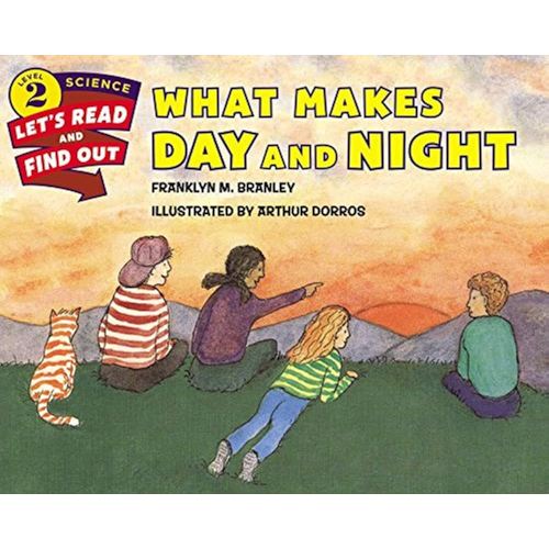 What Makes Day and Night (Let's-Read-and-Find-Out Science 2)