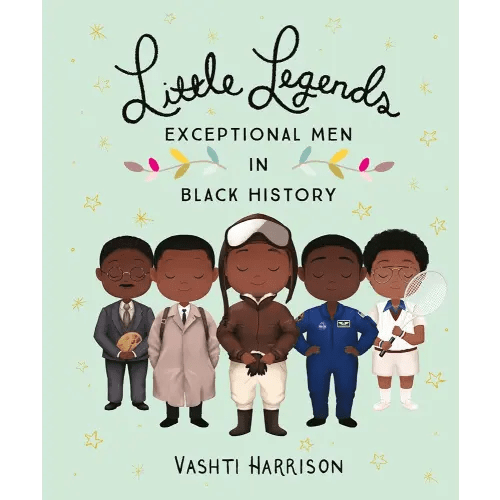 Little Legends: Exceptional Men in Black History (Leaders & Dreamers, 3)