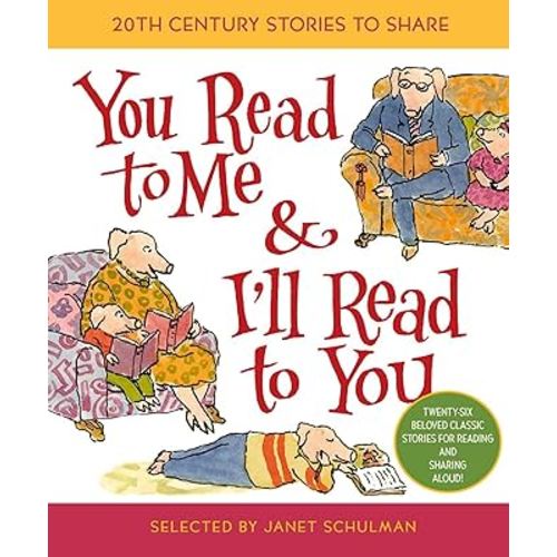 You Read to Me & I'll Read to You: 20th-Century Stories to Share