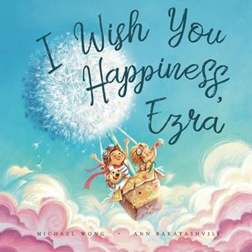 I Wish You Happiness, Ezra (The Unconditional Love for Ezra Series)