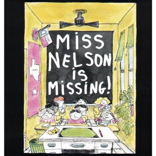 Miss Nelson Is Missing!