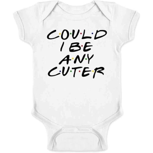 Pop Threads Could I Be Any Cuter Infant Bodysuit Funny 90s Show Baby Girl Boy Cloth Outfit White 6M