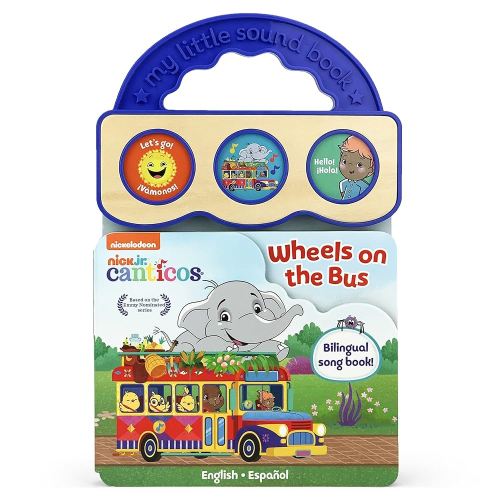Canticos The Wheels on the Bus/ Las Ruedas del Autobús -Bilingual / Bilingüe 3-Button Sound Board Book for Babies and Toddlers (English and Spanish Edition) (Nick Jr. Canticos)