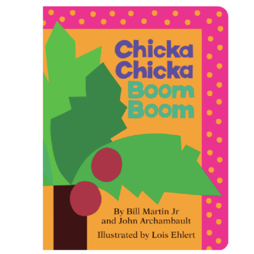 Chicka Chicka Boom Boom by Bill Martin Jr, John Archambault, Lois Ehlert, Board Book | Barnes & Noble®