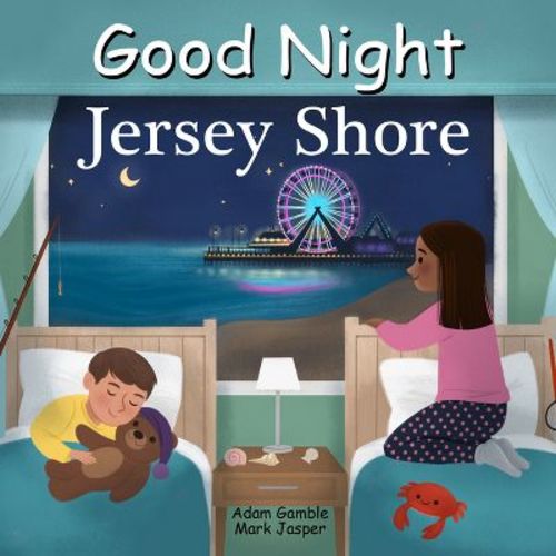 Good Night Jersey Shore - (good Night Our World) By Adam Gamble & Mark Jasper (board Book)