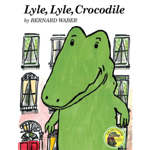 Lyle, Lyle, Crocodile by Bernard Waber, Hardcover