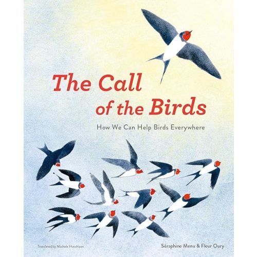 The Call of the Birds: How We Can Help Birds Everywhere Hardcover – September 16, 2025