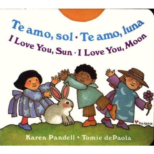 I Love You Sun / I Love You Moon a book by Karen Pandell and Tomie dePaola - Bookshop.org US