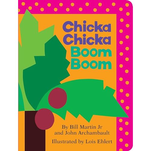 Chicka Chicka Boom Boom (Board Book) Board book – Illustrated, January 1, 2012