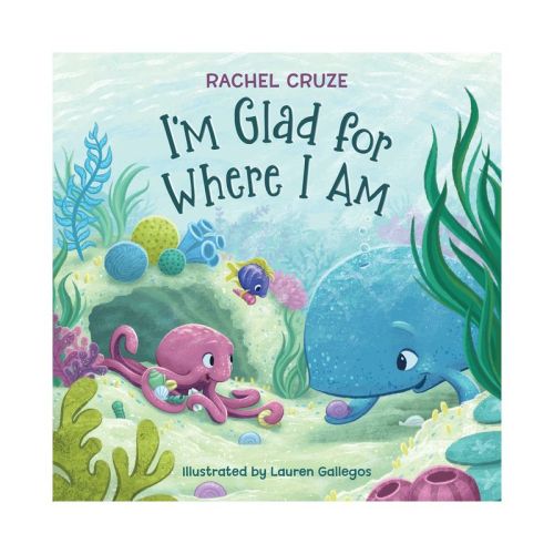 I'm Glad for Where I Am - by Rachel Cruze (Hardcover)