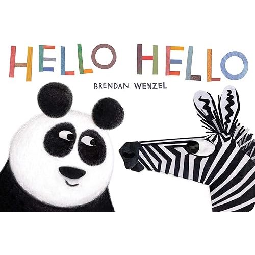 Hello Hello (Brendan Wenzel) Board book – Picture Book, August 25, 2020