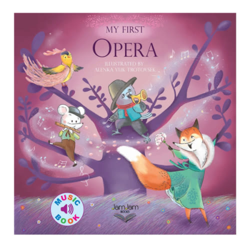 My First Opera – JamJam Books