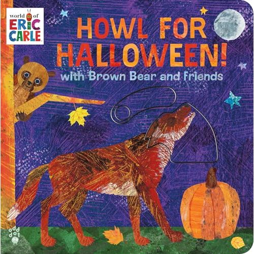 Howl for Halloween! with Brown Bear and Friends: An Interactive Board Book with Peek-a-BOO sliders for Babies and Toddlers (The World of Eric Carle)