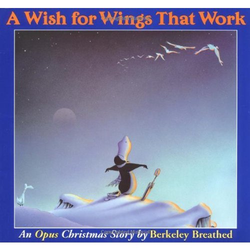 A Wish for Wings That Work: An Opus Christmas Story by Breathed, Berkeley: new (1995) | Campbell Bookstore