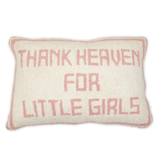 Thank Heaven for Little Girls Throw Pillow