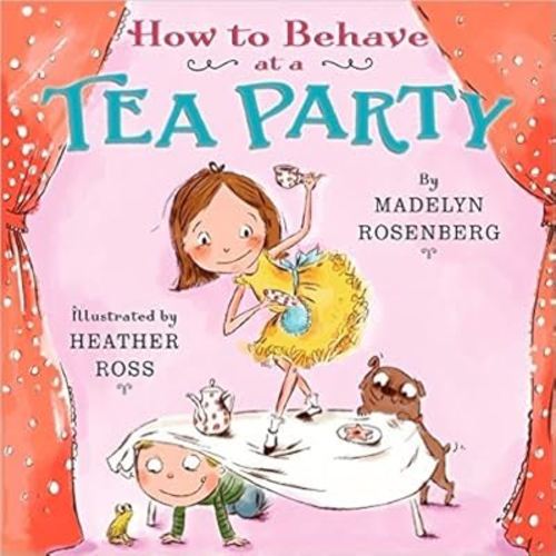How to Behave at a Tea Party