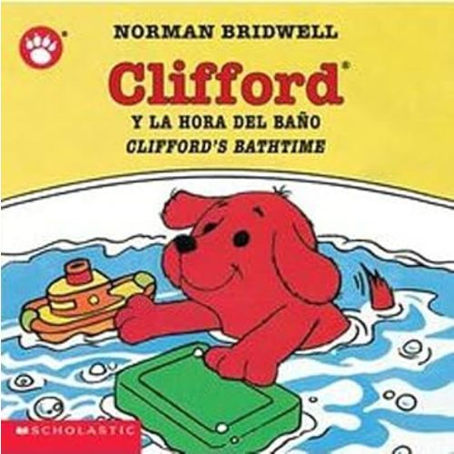 $1.42 used version available(look under other sellers) Clifford's Bathtime / Clifford y la hora del baño (Scholastic Bilingual)