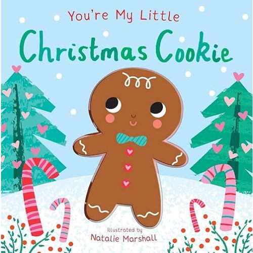 You're My Little Christmas Cookie Board book – October 26, 2021
