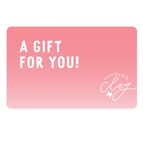 Cowtown Clay Gift Card