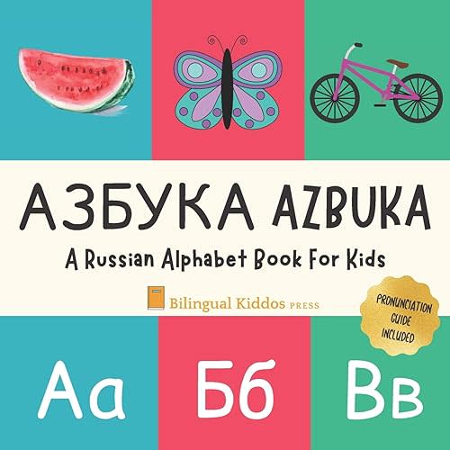 Azbuka: A Russian Alphabet Book For Kids: Language Learning Gift Book For Toddlers, Babies & Children Age 1 - 3: Pronunciation Guide Included Paperback – March 4, 2020