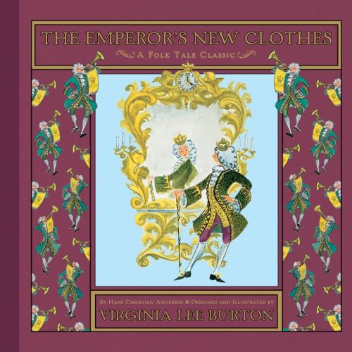 The Emperor's New Clothes - (Folk Tale Classics) by Hans Christian Andersen (Hardcover)