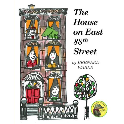 The House on East 88th Street (Lyle the Crocodile)