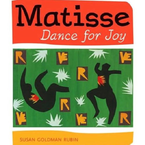 Matisse Dance for Joy by Susan Goldman Rubin, Board Book | Barnes & Noble®