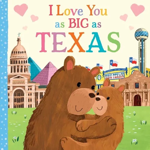 I Love You as Big as Texas: A Sweet Love Board Book for Toddlers, the Perfect Stocking Stuffer!