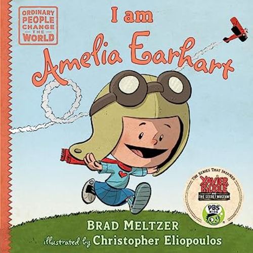 I am Amelia Earhart (Ordinary People Change the World)