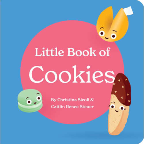 Little Book of Cookies Board Book for Babies and Toddlers Rhymes about Baking in the Kitchen with Kids Baby Book 0-12 Months Childrens books ages 0-3 (Little Books: Culinary Collection (3 books))