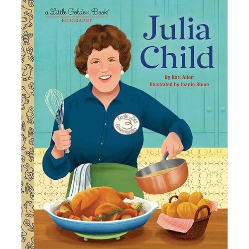 Julia Child: A Little Golden Book Biography Hardcover – Picture Book, November 5, 2024