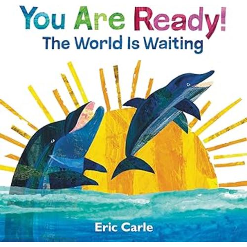 You Are Ready!: The World Is Waiting