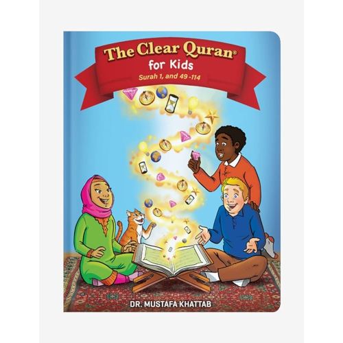 The Clear Quran for Kids - Surah 1, and 49-114