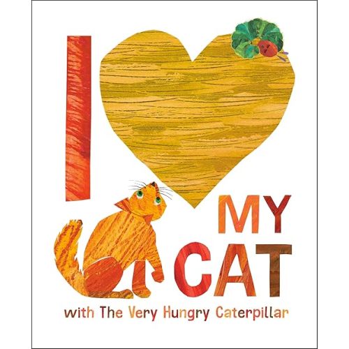I Love My Cat with The Very Hungry Caterpillar (World of Eric Carle) Hardcover – Picture Book, August 19, 2025