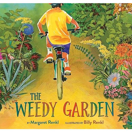 The Weedy Garden: A Happy Habitat for Wild Friends Hardcover – Picture Book, February 24, 2026