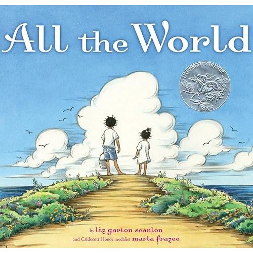 All the World Hardcover – Picture Book, September 8, 2009