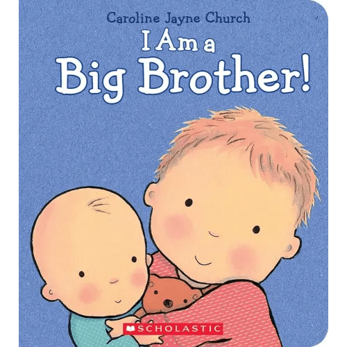 I Am a Big Brother (Caroline Jayne Church)