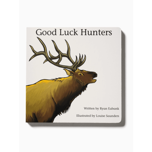 Good Luck Hunters Children's Book