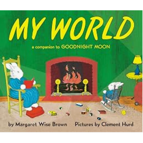 My World: A Companion to Goodnight Moon – The Beloved Classic Picture Book About a Bunny for Children (Ages 0-4)