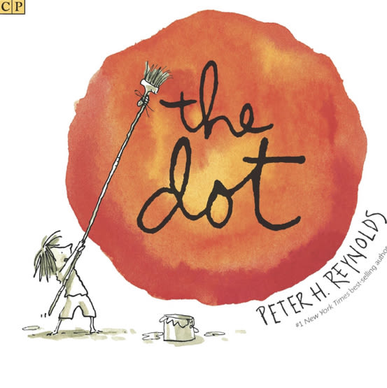 The Dot: (A Creative Growth Storybook Boosting Confidence, Artistic Expression, and Emotional Intelligence Through Imagination - For Kids Ages 5-9 in Grades 1-4) (Creatrilogy)